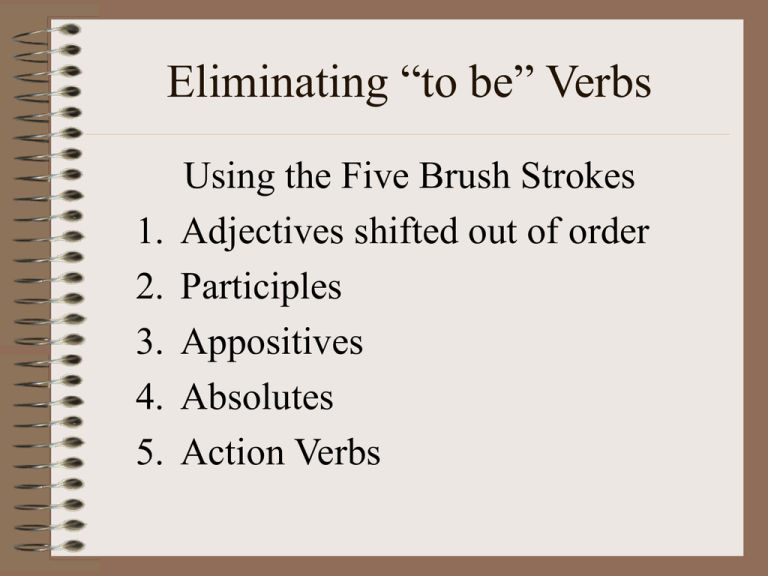 List 3 Benefits Of Eliminating To Be Verbs