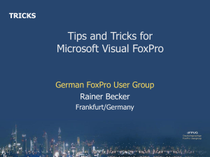 Tips and Tricks for Visual FoxPro - dFPUG