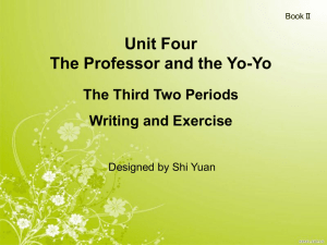 Unit Four The Professor and the Yo-Yo