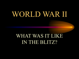 WORLD WAR II - What was it like in the Blitz?