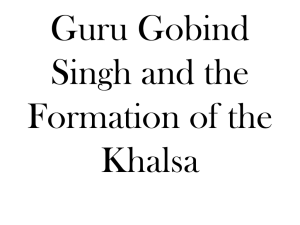 Guru Gobind Singh and the Formation of the Khalsa