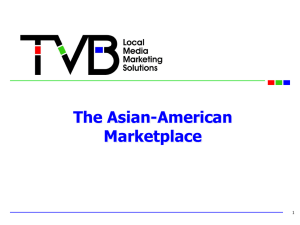 The Asian-American Marketplace - Television Bureau of Advertising