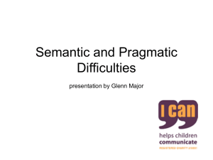 Semantic and Pragmatic Difficulties