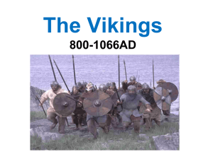 Help! The Vikings are Coming…… 800