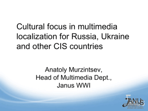Cultural focus in multimedia localization for Russia, Ukraine