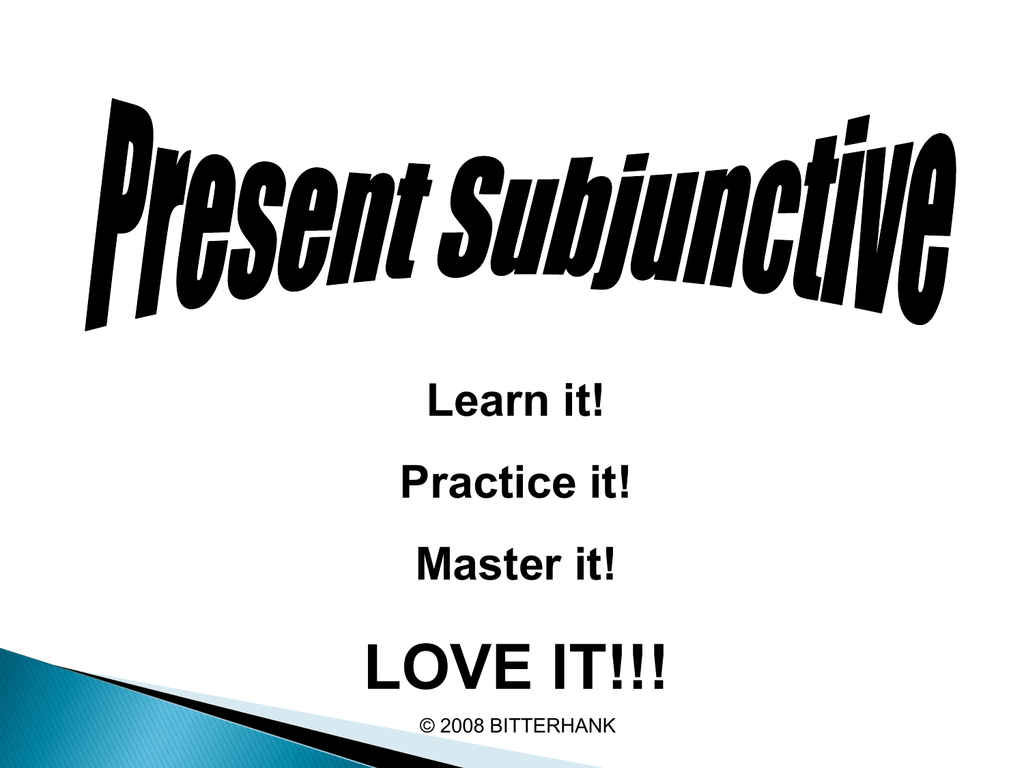Present Subjunctive