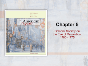 Colonial Society on the Eve of Revolution, 1700–1775