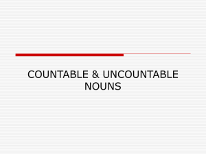 Countable & Uncountable Nouns