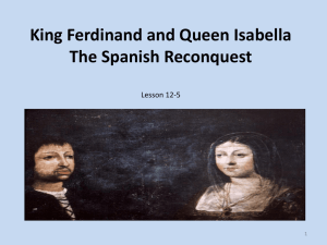 King Ferdinand and Queen Isabella The Spanish Reconquest