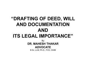“DRAFTING OF DEED, WILL AND DOCUMENTATION
