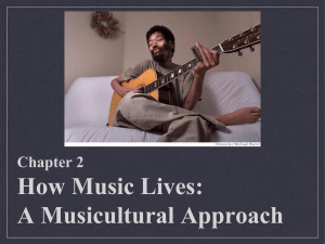 Chapter 2 How Music Lives: A Musicultural Approach