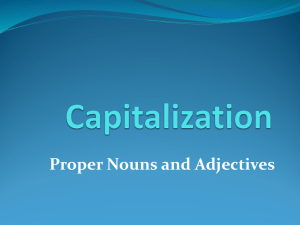Capitalization: Proper Nouns and Adjectives