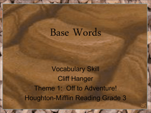 Vocabulary Skill: Base Words