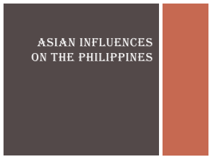 ASIAN INFLUENCES on the PHILIPPINES