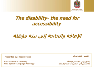 The disability- the need for accessibility