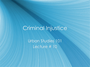 Lecture 10 Criminal Injustice