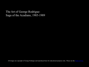The Saga of the Acadians - George Rodrigue Foundation of the Arts