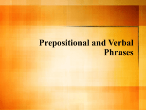 Prepositional Phrases as Modifiers