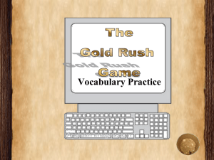 The Gold Rush Game