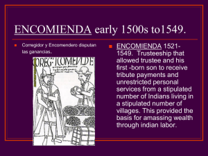 ENCOMIENDA early 1500s to1549.