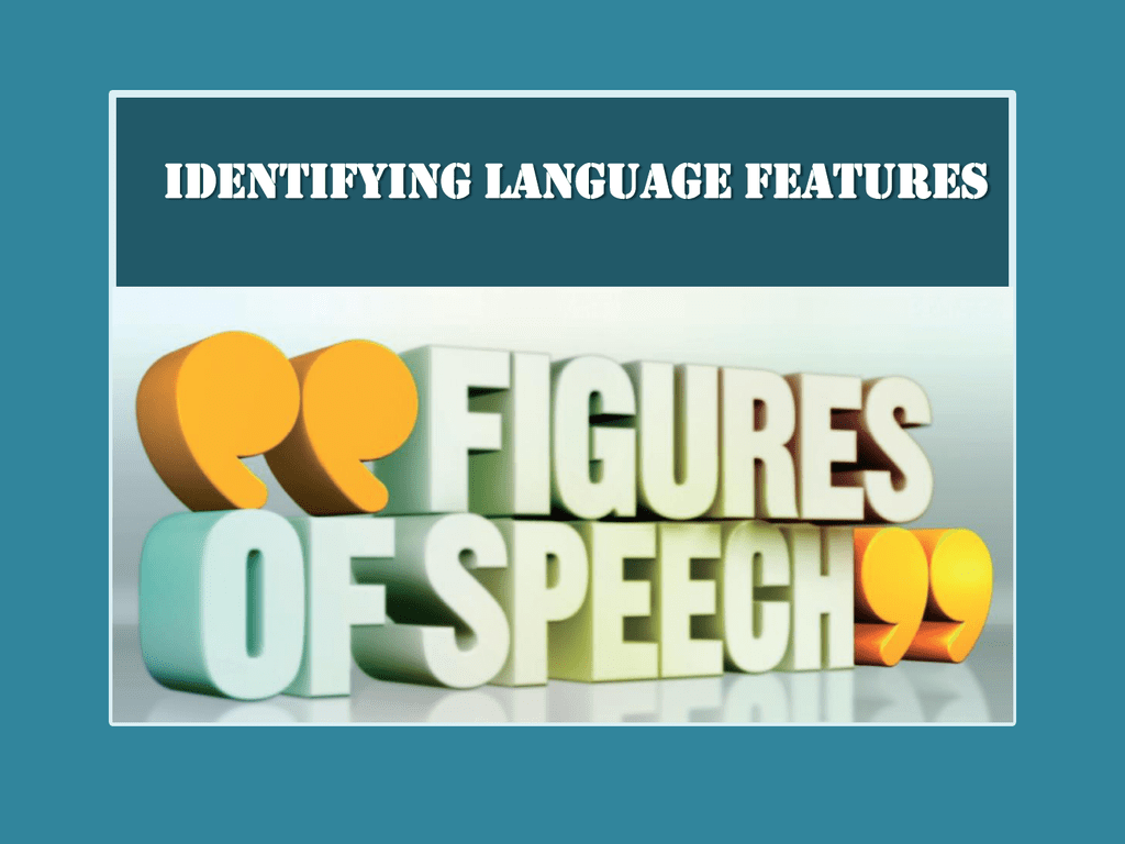 Identifying Language Features (Figures of Speech)