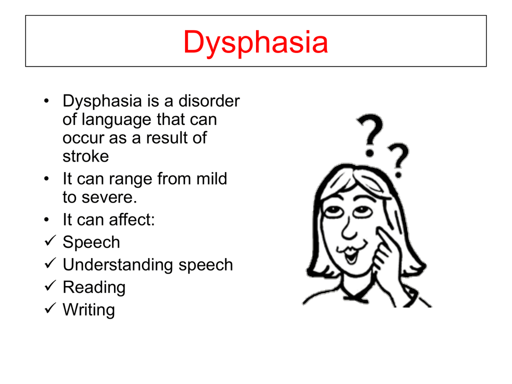Dysphasia Aphasia vs.