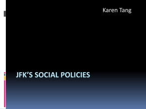 JFK`s Social Policies - historyoftheamericas