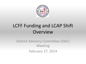 LCFF and LCAP Overview - DAC - Jurupa Unified School District