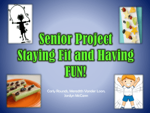 Senior Project Staying fit and having FUN!