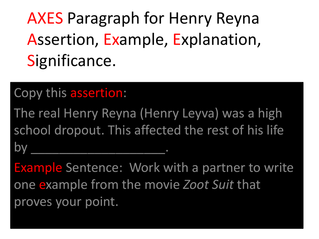 AXES Paragraph for Henry Reyna Assertion, Example, Explanation