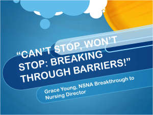 can`t stop, won`t stop: breaking through barriers!