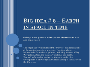 Big idea # 5 * Earth in space in time