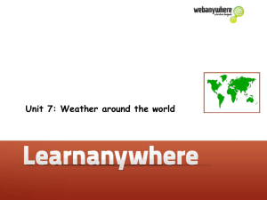 Unit 7: Weather around the world