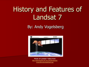 History and Features of Landsat 7