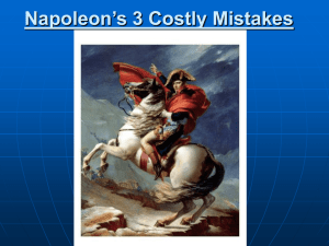 Napoleon`s 3 Costly Mistakes