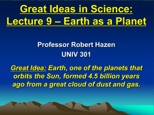 Great Ideas in Science: Lecture 9 – Earth as a Planet