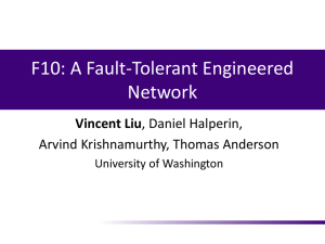 F10: Fault-Tolerant Engineered Networks - Washington