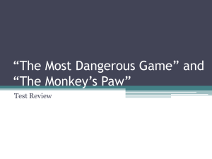 Most Dangerous Game and Monkey`s Paw