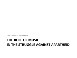 The Role of Music in the struggle against apartheid