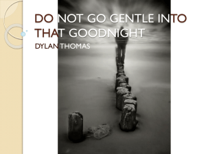 DO NOT GO GENTLE INTO THAT GOODNIGHT