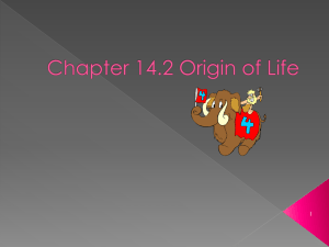 Chapter 14* Origin of Life