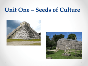 Unit One – Seeds of Culture The Earliest Americans