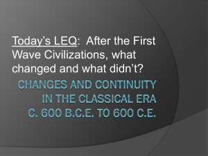 The Classical Era in World History c. 600 B.C.E. to 600 C.E.