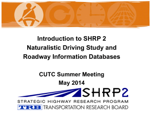 SHRP 2 Naturalistic Driving Study & Roadway