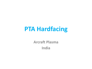 PTA Hardfacing - Arcraft Plasma Equipment