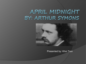 April Midnight By: Arthur Symons