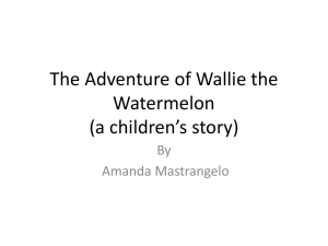 The Adventure of Wallie the Watermelon
