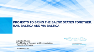Lithuania`s approach to RAIL BALTICA implementation