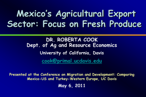 Mexico`s Agricultural Export Sector: Focus on Fresh Produce