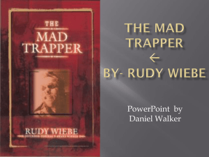 The Mad Trapper * By- Rudy Wiebe